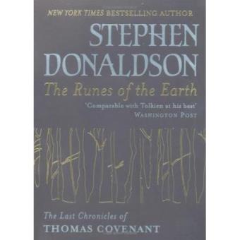 The Runes Of The Earth : The Last Chronicles of Thomas Covenant - 1