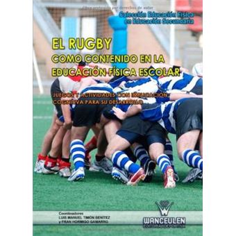 El rugby como contenido en la educación física escolar : juegos y actividades cognitivas para su desarrollo - 1