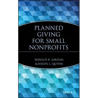Planned Giving for Small Nonprofits - Hardback - 2002 - 1