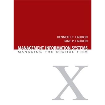 Management Information Systems: Managing the Digital Firm - [Livre en VO] - 1
