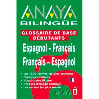 Glossaire De Base Debutants : Espanol-Francais, Francais Espangnol - 1