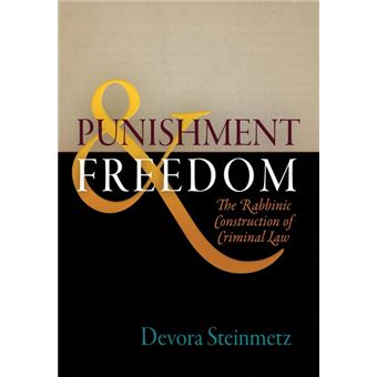 Punishment and Freedom - The Rabbinic Construction of Criminal Law - Hardback - 2008 - 1