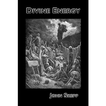 Divine Energy - or The Efficacious Operations of the Spirit of God Upon the Soul of Man, in His Effectual Calling and Conversion - Paperback - 2006 - 1