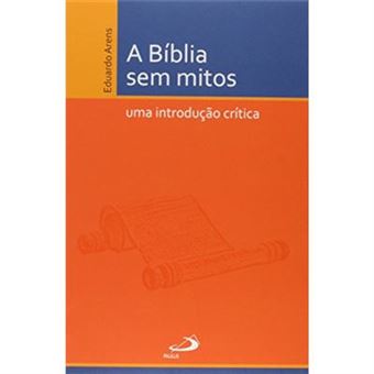 A Bíblia Sem Mitos - 1