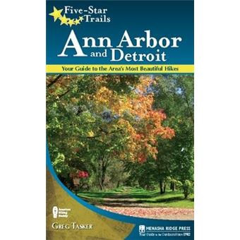 Five-Star Trails: Ann Arbor and Detroit : Your Guide to the Area's Most Beautiful Hikes - 1