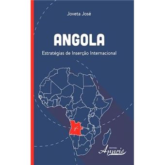 Angola. Estratégias De Inserção Internacional - 1