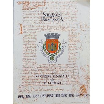 No 8.º centenário do 1.º foral de bragança. - 1