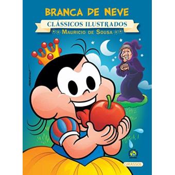 Branca de Neve - Coleção Turma da Monica Novo Clássicos Ilustrados - 1