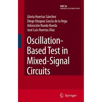 Oscillation-based Test in Mixed-signal Circuits - Hardback - 2006 - 1