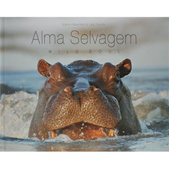 Alma Selvagem. Wild Soul - 1