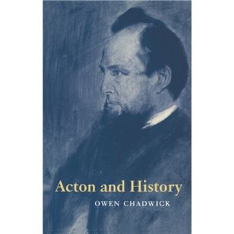 Acton and History - Hardback - 1998 - 1