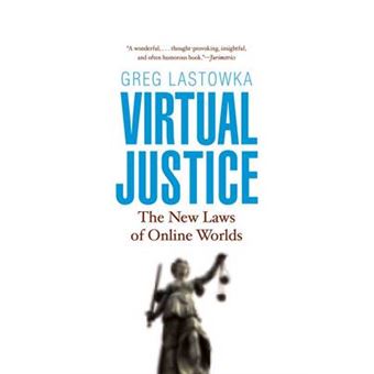Virtual Justice - The New Laws of Online Worlds - Paperback - 2012 - 1