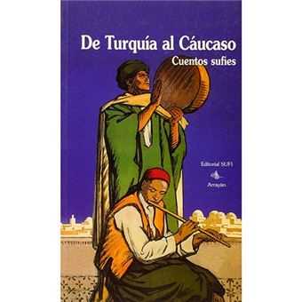 De Turquía Al Cáucaso Cuentos Sufíes - 1