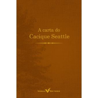 A Carta do Cacique Seattle - 1