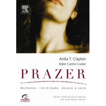 Prazer - Mulheres, Intimidade, Desejo E Sexo - 1