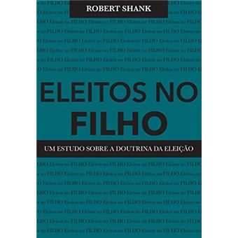 Eleitos no Filho - 1