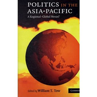 Security Politics in the Asia-Pacific - A Regional-Global Nexus? - Paperback - 2009 - 1