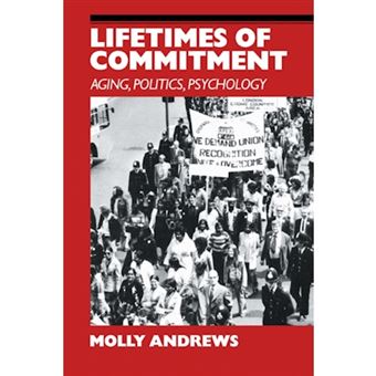 Lifetimes of Commitment - Ageing, Politics, Psychology - Paperback - 1991 - 1