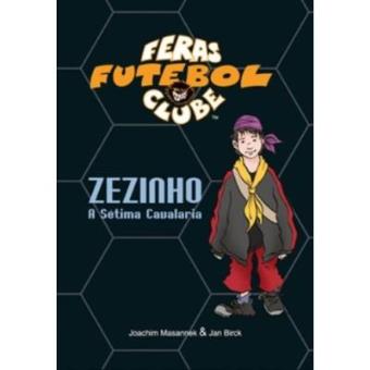 Zezinho, A Sétima Cavalaria - 1