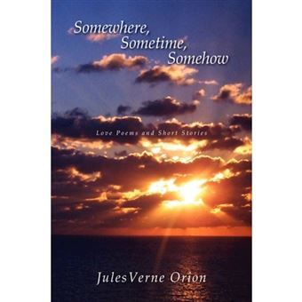 Somewhere, Sometime, Somehow - Hardback - 2008 - 1