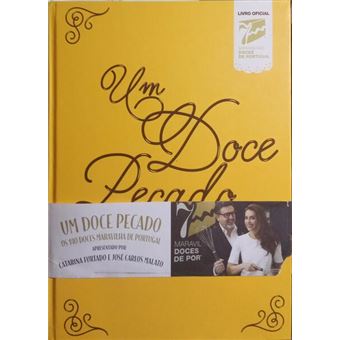 Um doce pecado, os 140 doces maravilha de portugal. [c/tarja] - 1