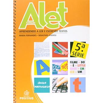 Alet. Aprendendo A Ler E Escrever Textos - 5ª Série - 1