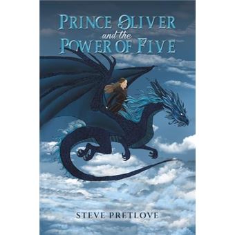 Prince Oliver And The Power Of Five - 1