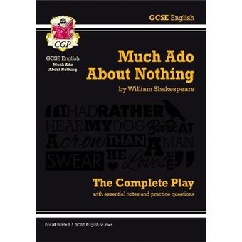 Grade 9-1 Gcse English Much Ado About Nothing - The Complete Play - 1