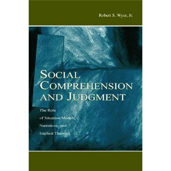 Social Comprehension and Judgment - The Role of Situation Models, Narratives, and Implicit Theories - Hardback - 2003 - 1
