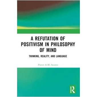 A Refutation Of Positivism In Philosophy Of Mind - 1