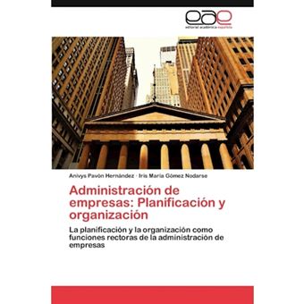Administracion de Empresas - Planificacion y Organizacion - Paperback / softback - 2012 - 1