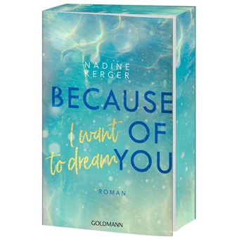 Because of you - I want to dream | Nadine Kerger - 1