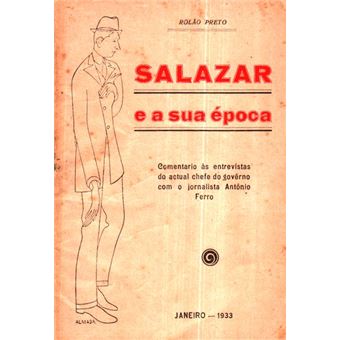 Salazar e a sua época - 1