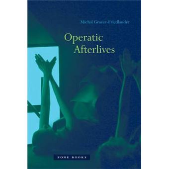 Operatic Afterlives - Hardback - 2011 - 1