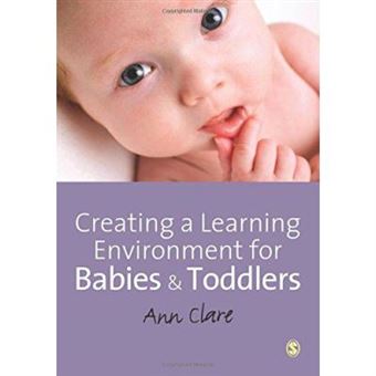 Creating A Learning Environment For Babies And Toddlers - [Version Originale] - 1