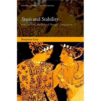 Stasis and Stability - Exile, the Polis, and Political Thought, c. 404-146 BC - Hardback - 2015 - 1