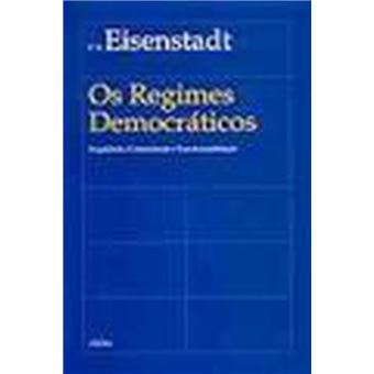 Os Regimes Democráticos, Fragilidade, Continuidade e Transformalidade - 1