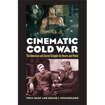 Cinematic Cold War - The American and Soviet Struggle for Hearts and Minds - Paperback - 2014 - 1