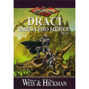 DragonLance - Válka duší - Válka duší. 3, Draci zmizelého mesíce | Margaret Weis - 1