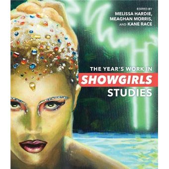 The Years Work In Showgirls Studies - 1
