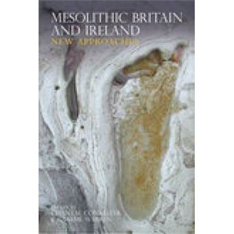 Mesolithic Britain and Ireland - New Approaches - Paperback - 2006 - 1