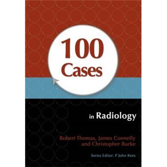100 Cases in Radiology - Paperback - 2012 - 1