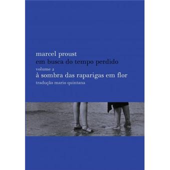 Em Busca Do Tempo Perdido 2 A Sombra Das Raparigas Em Flor - 1