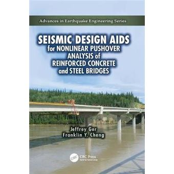 Seismic Design Aids For Nonlinear Pushover Analysis Of Reinforced Concrete And Steel Bridges - 1