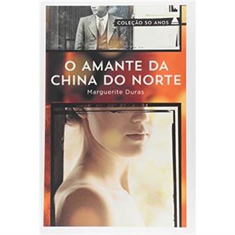 O Amante Da China Do Norte - Coleção 50 Anos - 1