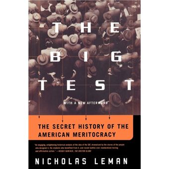 The Big Test  The Secret History Of The American Meritocracy - 1