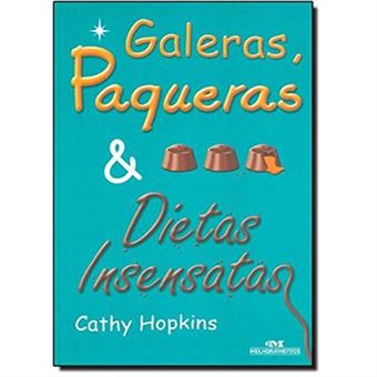 Galeras, Paqueras E Dietas Insensatas - 1