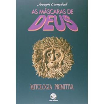 As Mascaras De Deus. Mitologia Primitiva - Volume 1 - 1