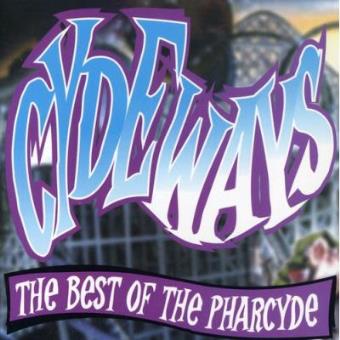 Cydeways: The Best of the Pharcyde - 1
