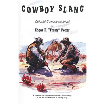 Cowboy Slang - 1